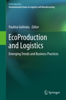 EcoProduction and Logistics : Emerging Trends and Business Practices