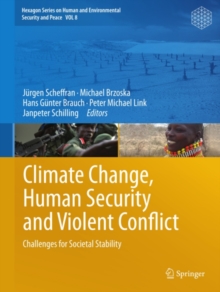 Climate Change, Human Security and Violent Conflict : Challenges for Societal Stability