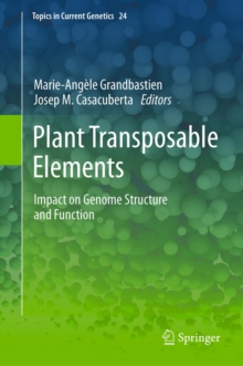 Plant Transposable Elements : Impact on Genome Structure and Function