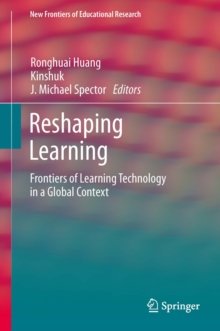 Reshaping Learning : Frontiers of Learning Technology in a Global Context