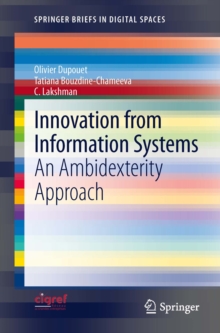 Innovation from Information Systems : An Ambidexterity Approach