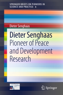 Dieter Senghaas : Pioneer of Peace and Development Research