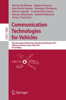 Communication Technologies for Vehicles : 5th International Workshop, Nets4Cars/Nets4Trains 2013, Villeneuve d' Ascq, France, May 14-15, 2013, Proceedings