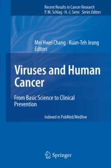 Viruses and Human Cancer : From Basic Science to Clinical Prevention