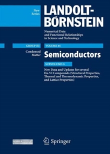 New Data and Updates for several IIa-VI Compounds (Structural Properties, Thermal and Thermodynamic Properties, and Lattice Properties) : Condensed Matter, Semiconductors Update, Subvolume G