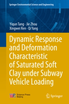 Dynamic Response and Deformation Characteristic of Saturated Soft Clay under Subway Vehicle Loading