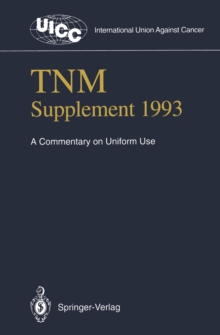 TNM Supplement 1993 : A Commentary on Uniform Use