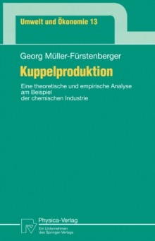 Kuppelproduktion : Eine theoretische und empirische Analyse am Beispiel der chemischen Industrie