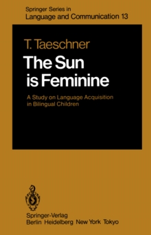 The Sun is Feminine : A Study on Language Acquisition in Bilingual Children