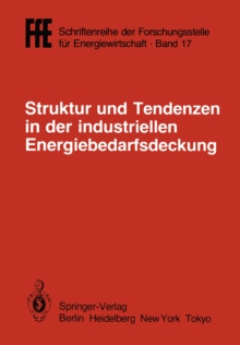 Struktur und Tendenzen in der industriellen Energiebedarfsdeckung : VDI/VDE/GFPE-Tagung in Schliersee am 6./7. Mai 1985