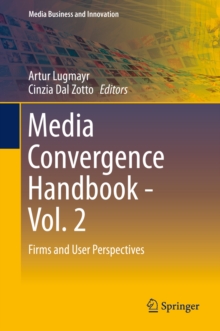 Media Convergence Handbook - Vol. 2 : Firms and User Perspectives