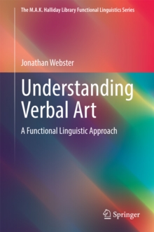 Understanding Verbal Art : A Functional Linguistic Approach