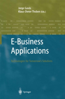 E-Business Applications : Technologies for Tommorow's Solutions