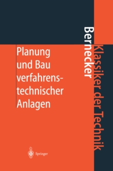 Planung und Bau verfahrenstechnischer Anlagen : Projektmanagement und Fachplanungsfunktionen