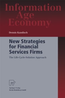 New Strategies for Financial Services Firms : The Life-Cycle-Solution Approach