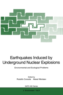 Earthquakes Induced by Underground Nuclear Explosions : Environmental and Ecological Problems