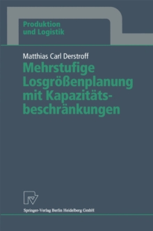 Mehrstufige Losgroenplanung mit Kapazitatsbeschrankungen