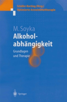 Alkoholabhangigkeit : Grundlagen und Therapie