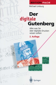 Der digitale Gutenberg : Alles was Sie uber digitales Drucken wissen sollten
