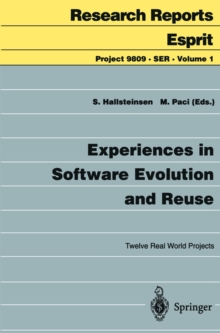 Experiences in Software Evolution and Reuse : Twelve Real World Projects