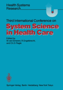 Third International Conference on System Science in Health Care : Troisieme Conference Internationale sur la Science des Systemes dans le Domaine de la Sante