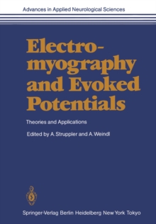 Electromyography and Evoked Potentials : Theories and Applications