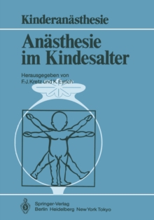 Anasthesie im Kindesalter : Symposium Berlin, 30. 11.-1. 12. 1984