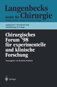 Chirurgisches Forum '98 : fur experimentelle und klinische Forschung 115. Kongre der Deutschen Gesellschaft fur Chirurgie, Berlin, 28.04.-02.05.1998