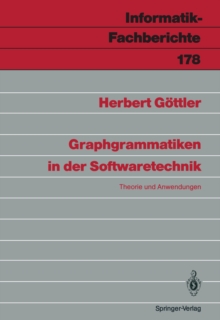 Graphgrammatiken in der Softwaretechnik : Theorie und Anwendungen