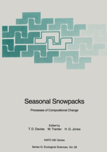 Seasonal Snowpacks : Processes of Compositional Change