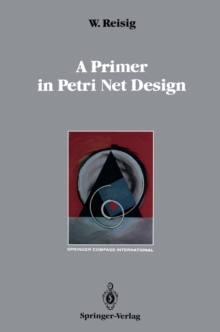 A Primer in Petri Net Design