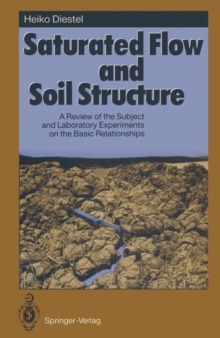 Saturated Flow and Soil Structure : A Review of the Subject and Laboratory Experiments on the Basic Relationships