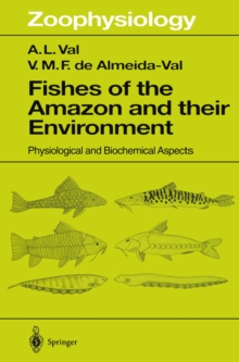 Fishes of the Amazon and Their Environment : Physiological and Biochemical Aspects