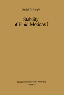 Stability of Fluid Motions I