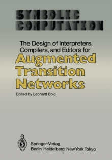 The Design of Interpreters, Compilers, and Editors for Augmented Transition Networks