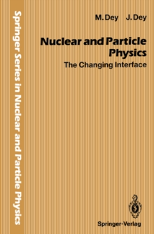Nuclear and Particle Physics : The Changing Interface