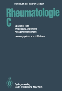 Rheumatologie C : Spezieller Teil II Wirbelsaule, Weichteile, Kollagenerkrankungen