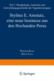 Stylites E. Amstutz, eine neue Isoetacee aus den Hochanden Perus