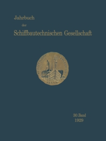 Jahrbuch der Schiffbautechnischen Gesellschaft : 30. Band