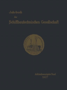 Jahrbuch der Schiffbautechnischen Gesellschaft : Achtundzwanzigster Band