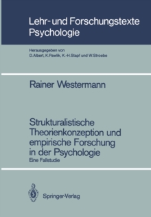 Strukturalistische Theorienkonzeption und empirische Forschung in der Psychologie : Eine Fallstudie
