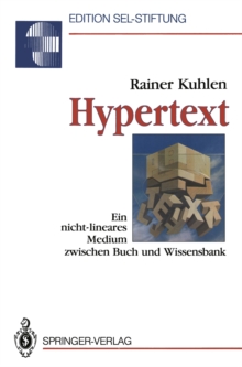 Hypertext : Ein nicht-lineares Medium zwischen Buch und Wissensbank