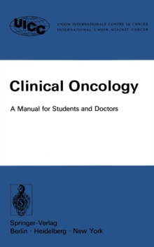 Clinical Oncology : A Manual for Students and Doctors