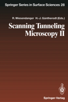 Scanning Tunneling Microscopy II : Further Applications and Related Scanning Techniques