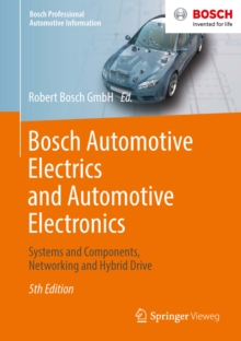 Bosch Automotive Electrics and Automotive Electronics : Systems and Components, Networking and Hybrid Drive