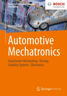 Automotive Mechatronics : Automotive Networking, Driving Stability Systems, Electronics
