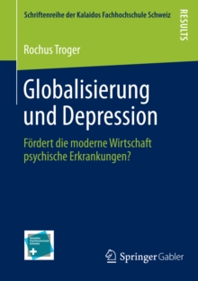 Globalisierung und Depression : Fordert die moderne Wirtschaft psychische Erkrankungen?