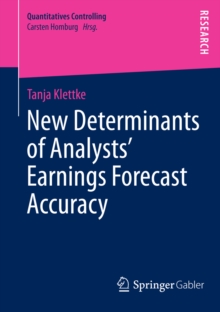 New Determinants of Analysts' Earnings Forecast Accuracy
