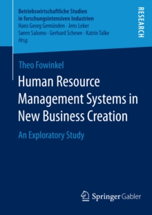 Human Resource Management Systems in New Business Creation : An Exploratory Study