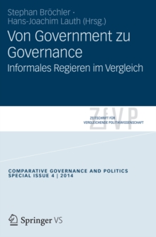 Von Government zu Governance : Informelles Regieren im Vergleich